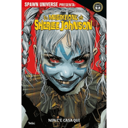 SPAWN UNIVERSE PRESENTA: LA MALEDIZIONE DI SHERLEE JOHNSON NON C'E' CASA QUI
