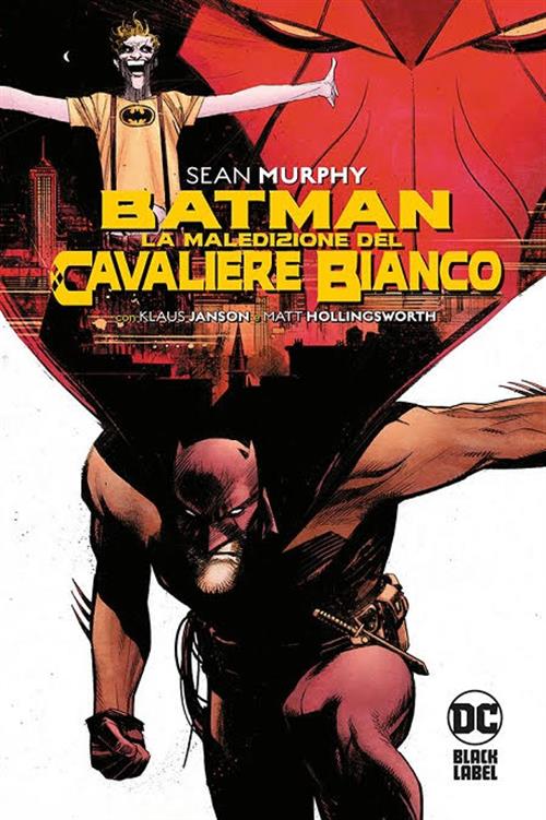 BATMAN: LA MALEDIZIONE DEL CAVALIERE BIANCO