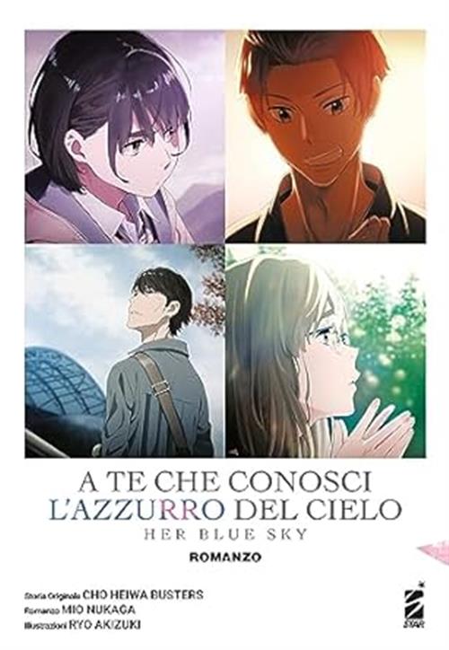 A TE CHE CONOSCI L'AZZURRO DEL CIELO - HER BLUE SKY - ROMANZO