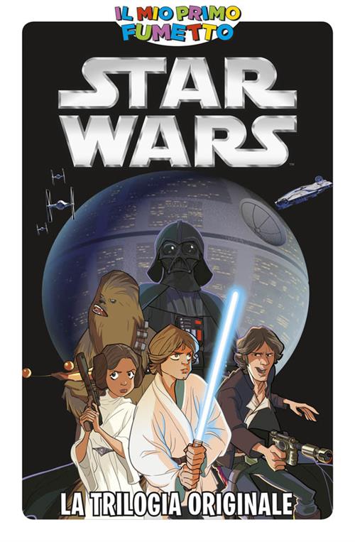 STAR WARS: LA TRILOGIA ORIGINALE - IL MIO PRIMO FUMETTO