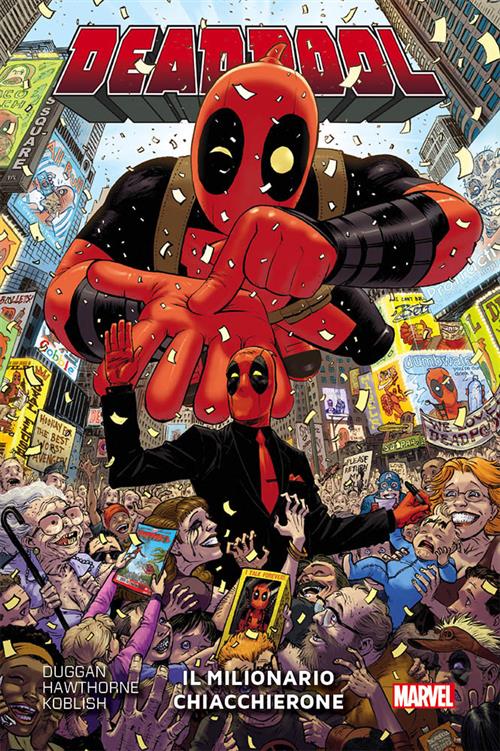 DEADPOOL VOLUME 9 - IL MILIONARIO CHIACCHIERONE