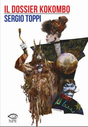 IL DOSSIER KOKOMBO - SERGIO TOPPI