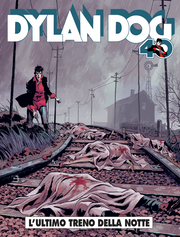 DYLAN DOG 482 - L'ULTIMO TRENO DELLA NOTTE