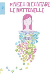 FINISCO DI CONTARE LE MATTONELLE