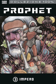 PROPHET 3 - IMPERO - 100% PANINI COMICS
