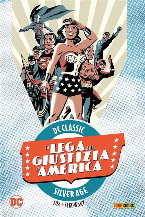 LA LEGA DELLA GIUSTIZIA D'AMERICA VOL. 2 - DC CLASSIC