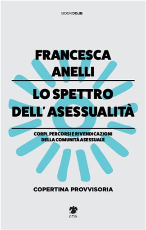 LO SPETTRO DELL'ASESSUALITA'