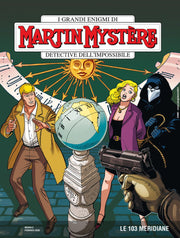 MARTIN MYSTERE 432 - LE 103 MERIDIANE