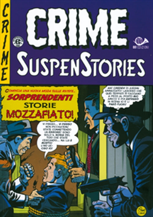 CRIME SUSPENSTORIES 1 (DI 5) - BIBLIOTECA EC COMICS - LA DOPPIA CROCE DELLA MORTE