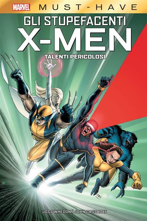 MARVEL MUST HAVE - GLI STUPEFACENTI X-MEN: TALENTI PERICOLOSI