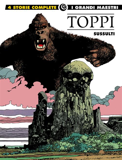 I GRANDI MAESTRI 47: TOPPI - SUSSULTI