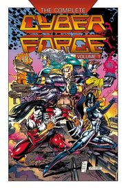 THE COMPLETE CYBERFORCE VOL.1 - ANNIVERSARY EDITION