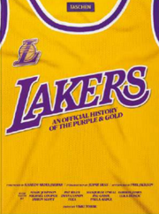 LAKERS. AN OFFICIAL HISTORY OF THE PURPLE & GOLD - ING