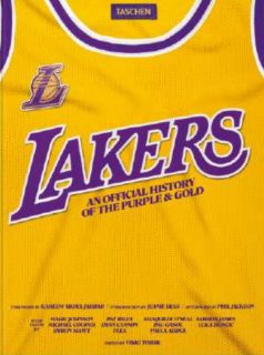 LAKERS. AN OFFICIAL HISTORY OF THE PURPLE & GOLD - ING